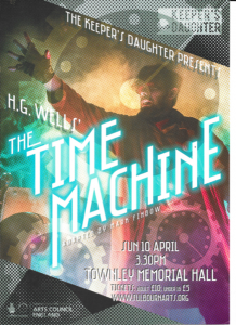 Poster advertising the performance of The Time Machine by HG Wells