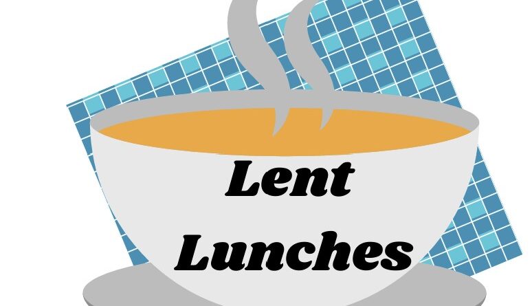 Lent Lunches text on a cup and saucer over a blue tiled background